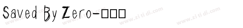 Saved By Zero字体转换